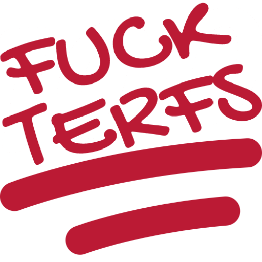 :Fuck_Terfs: